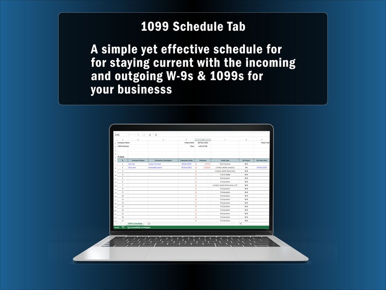 May include: A laptop computer displaying a spreadsheet titled "1099 Schedule Tab". The spreadsheet is a simple yet effective schedule for staying current with incoming and outgoing W-9s & 1099s for your business.