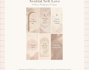 Neutrale Handy-Hintergrundbilder mit Selbstliebe-Affirmationen (Digitaler Download)