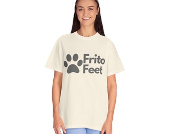 Frito Feet Unisex Garment-Dyed T-shirt, Great Gift for Dog Lovers, Great Gift for Animal Lovers, Fun Dog Lover Gift