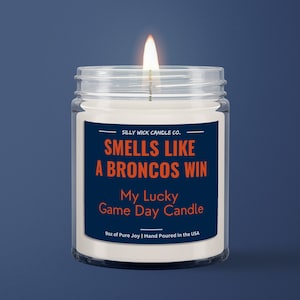 Smells Like A Broncos Win Candle | Denver Football Game Day Candle | Denver Broncos Football Fan | Game Day Decor | Funny Sports Candle