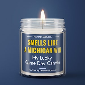 Smells Like A Michigan Win Candle | Football Gift Michigan Wolverines | Game Day Decor | Premium Soy Candle | Sports Fan Collection