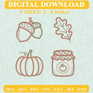 May include: Digital download embroidery design featuring four autumn-themed outlines: two acorns, an oak leaf, a pumpkin, and a jar with an apple icon. Text includes DIGITAL DOWNLOAD, 5 SIZES: 2 - 6 inches, and file formats HUS, DST, PES, VP3, XXX, JEF, EXP.