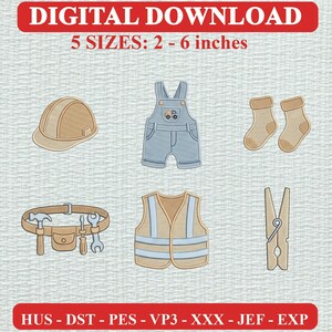 May include: Digital download embroidery design featuring a construction helmet, denim overalls, two socks, a tool belt with a hammer and wrench, a high-visibility safety vest, and a clothespin. Text reads: DIGITAL DOWNLOAD 5 SIZES: 2 - 6 inches.