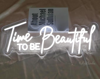 Time to be beautiful neon sign, Girl Boss Sign, Beauty Neon Sign, Studio Neon Sign,Custom Business Sign