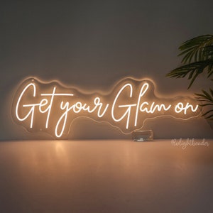 Get your glam on Neon Sign, Beauty Neon Sign, Studio Neon Sign, Salon Business Sign