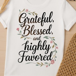 Dankbar gesegnet und sehr beliebt PNG Sublimation Design für den Glauben inspiriert T-Shirt Positiv Zitat Digital Download Shirt Art