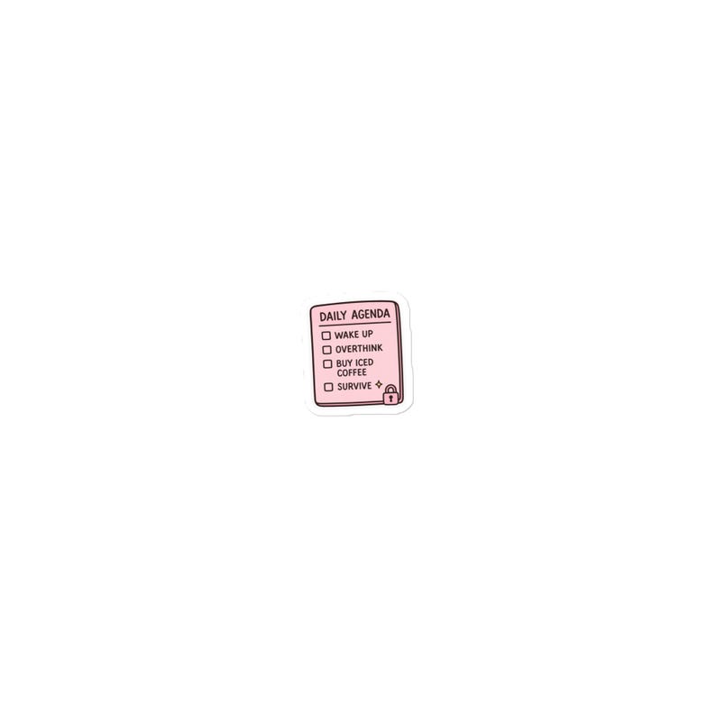 Cute Daily Agenda Sticker | Overthink, Drink Iced Coffee, Survive | Girly Relatable Aesthetic Decal