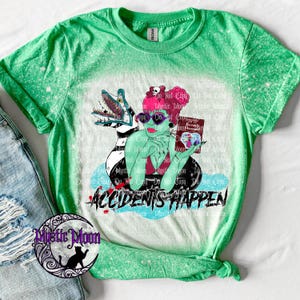 Accidents Happen Beauty Queen Graphic shirt | Bleached design | Gift | Custom | plus size | Custom | Movie