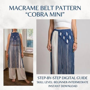 May include: A blue macrame belt pattern titled Cobra Mini, presented as a step-by-step digital guide. The image displays a blue macrame piece with a knotted diamond design and long fringe, worn over white trousers and a white top.