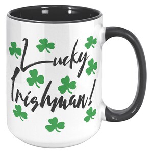 Lucky Irishman Shamrock Coffee Mug, St Patricks Day Mug, Novelty Coffee Mug, Funny Irish Coffee Mug, St Patrick&#39;s Day Gift Idea, Funny Mug