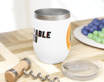 Chill Wine Tumbler - Unstoppable Queen