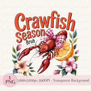 Crawfish Season PNG, Crawfish Bruh Png, Cute Coquette Crawfish Sublimation Design, Southern Seafood Shirt PNG, Crawfish Season Preppy PNG