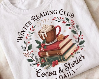 Christmas Book Lover PNG, Winter Reading Club Sublimation Design, Cozy Bookish Hot Cocoa Shirt PNG, Bookworm Xmas Digital Download
