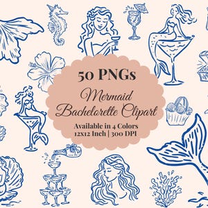 May include: A collection of 50 PNG mermaid-themed clipart illustrations in blue on a cream background. The images include mermaids, cocktails, seashells, and other aquatic elements, perfect for bachelorette parties.