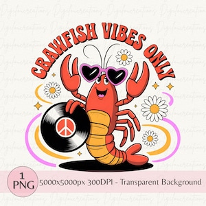 Crawfish PNG, Crawfish Vibes Only Png, Retro Crawfish Shirt Design, Groovy Crawfish Sublimation Png, Peace Sign Crawfish Summer Shirt PNG
