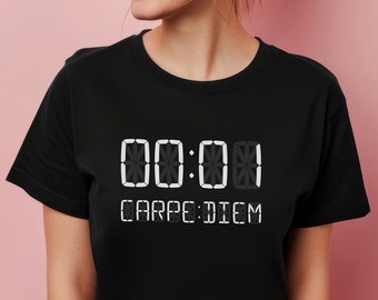 00:01 Carpe Diem t-shirt, Positive Vibes, Seize the Day, Enjoy the Present, Gift for Friend, Stay Positive, Motivational Clothing