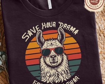 Enregistrez votre drame pour votre conception PNG de lama, fichier de sublimation de lama drôle, téléchargement graphique d'amant de lama rétro, conception de chemise d'humour d'alpaga