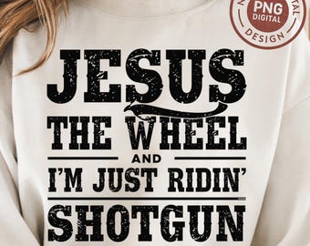 Jésus prend le volant PNG SVG, conception drôle de citation de pays chrétien, graphique de sublimation de foi de cow-boy, téléchargement numérique occidental