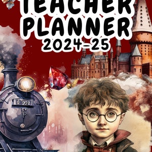 May include: A red background with the text "TEACHER PLANNER 2024-25" in black. An illustration of a Hogwarts-like castle, a steam train, a red gem, and a young boy with glasses wearing a wizard's robe.