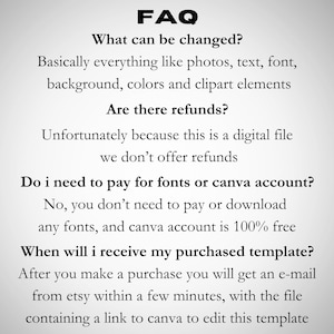 May include: A digital FAQ sheet on a light grey background with black text. The text answers questions about a digital template, including customisation options, refund policies, font and Canva account requirements, and delivery time.