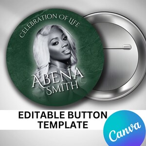 Pode incluir: Um botão verde com uma foto em preto e branco de uma mulher com o texto "Celebration of Life" e "Abena Smith" nele.