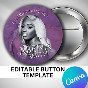 May include: A purple and gold button with a black and white photo of a woman. The text "Celebration of Life" is at the top of the button and the text "Abena Smith" is at the bottom.