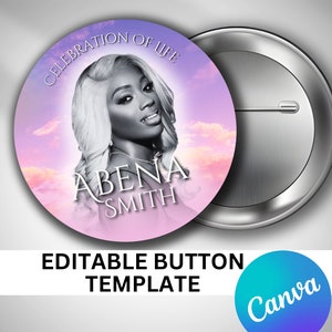 May include: A round button with a pink and purple sky background. The button features a black and white photo of a woman with blonde hair. The text "Celebration of Life" is at the top of the button and the text "Abena Smith" is at the bottom of the button.