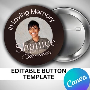Puede incluir: Un botón marrón con una foto de una mujer y el texto "In Loving Memory Shanice Thomas" en letras blancas y rosas.