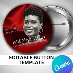Pode incluir: Um botão vermelho com uma foto em preto e branco de uma mulher com o texto "IN LOVING MEMORY Abena Smith FEBRUARY 28, 1981 - DECEMBER 19, 2023" nele.
