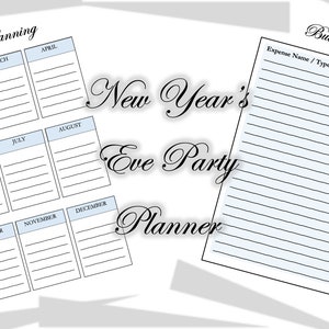May include: Printable New Year's Eve Party Planner with a budget and expenses section and a long range planning section for each month of the year.
