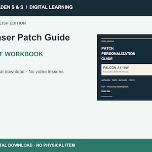 Puede incluir: Un libro de trabajo digital en PDF titulado Laser Patch Guide de Golden S & S Digital Learning. La portada presenta un gráfico rectangular azul oscuro con el texto Patch Personalization Guide, Falcon A1 10W y Falcon Design Space.