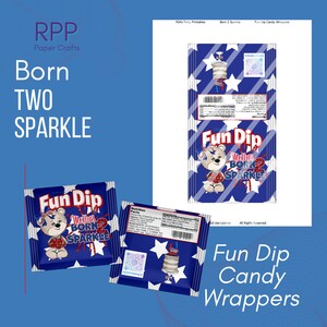 May include: Blue and white star-patterned candy wrappers featuring a cartoon bear, red glitter text reading Born 2 Sparkle, and a nutrition facts label. The design includes a QR code, a cake illustration, and the Fun Dip logo on the front.