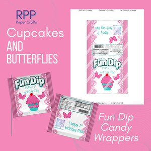 May include: Customizable Fun Dip candy wrappers featuring a pink and white striped design with butterfly graphics, a cupcake illustration, and text reading Happy 1st birthday Mila. The wrappers include nutrition facts and a QR code.