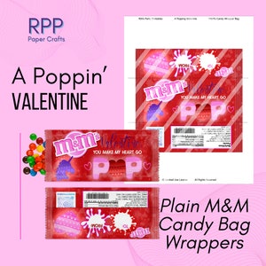 May include: A printable candy wrapper design featuring a red background with diagonal stripes, M&M's branding, and the text A Poppin' Valentine, You Make My Heart Go Pop. The design includes heart-shaped pop-it graphics and a nutrition label.