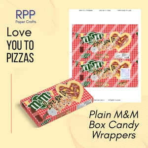 May include: A printable candy wrapper design for M&M boxes featuring a red and white checkered pattern, a heart-shaped pizza graphic, and the text Love you to pizzas. The design includes a pizza cutter and the M&M logo on a rectangular box layout.