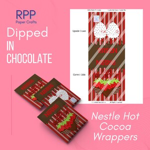 May include: A digital template for Nestle hot cocoa packet wrappers featuring a red and white striped pattern with chocolate-dipped strawberry graphics. The design includes the text RPP Paper Crafts, Dipped IN CHOCOLATE, Nestle, and HAPPY VALENTINE'S DAY.