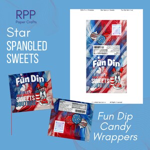 May include: Red, white, and blue candy wrappers featuring the text Fun Dip, Star Spangled Sweets Boutique, and Maci's. The design includes illustrations of cake pops, a QR code, and a nutrition facts label on a patriotic swirl background.