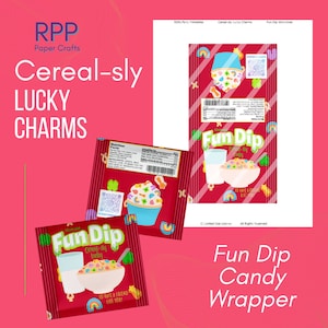 May include: A printable candy wrapper design featuring a red and white striped background with a bowl of cereal, a glass of milk, and the text Fun Dip. The design includes nutrition facts, a QR code, and colorful cereal-shaped icons.