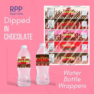 May include: Two clear plastic water bottles featuring decorative wrappers with a chocolate-dipped strawberry graphic and the text Happy Valentine's Day. A sheet of five matching printable wrappers is displayed above, showing various patterns and nutrition labels.