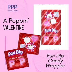 May include: A printable Valentine's Day candy wrapper design featuring a red background with diagonal stripes, white paint splatters, and the text Fun Dip and You Make My Heart Go Pop. Includes heart-shaped pop-it graphics and To and From fields.