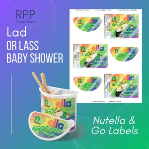 May include: A printable sheet of Nutella & Go labels featuring a rainbow watercolor background, a baby illustration, and the text "Lad or Lass, what will you be?" alongside a physical Nutella & Go snack container with a matching custom label applied.