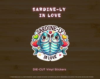 Sardine-ly in Love Sticker – Cute Fish Pun, Water-Resistant Vinyl