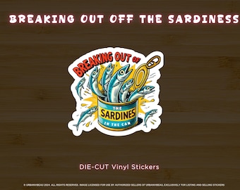 Breaking Out Sardine Sticker: Funny Fish Pun, Water-Resistant Vinyl