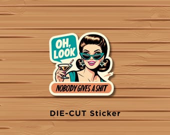 Lustiger frecher Aufkleber: Oh Look keiner Gives A Sh*t - Wasserfestes Vinyl