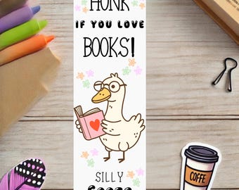 Honk If You Love Books Bookmark: Silly Goose Gift