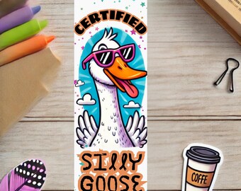 Silly Goose Bookmark: Funny Book Lover Gift