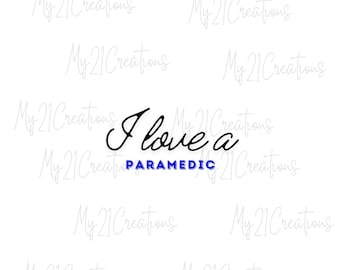 I love a Paramedic SVG file