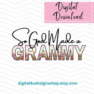 So God made a Grammy, PNG, Design/Printable Design/Digital/Instant Download/Wall Art/ClipArt, digital download, Grammy, grandmother