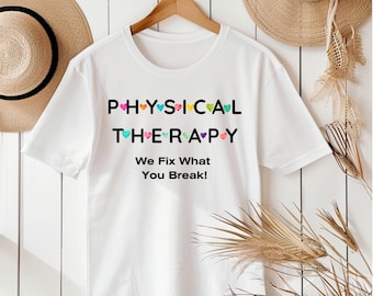 Physiotherapie T-Shirt, Physiotherapeut Shirt, Physiotherapie Abschluss Geschenk, PT Therapie Assistent Tshirt, wir reparieren was Sie kaputt machen
