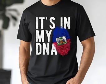 Haiti Shirt, Haiti DNA Shirt, Haitian dna shirt, Haiti Flag shirt, Haiti tshirt, shirt for Haiti, Haitian Tee, Haiti clothing, haitiantshirt